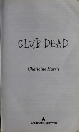 Club Dead (Sookie Stackhouse/True Blood, Book 3)