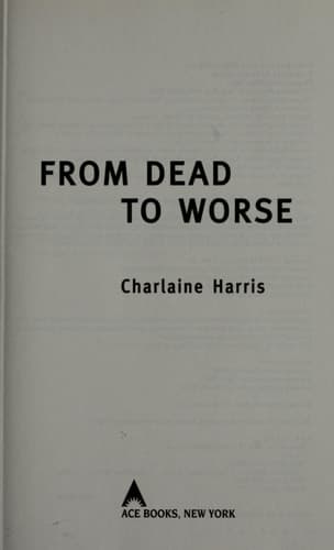 From Dead to Worse (Sookie Stackhouse/True Blood, Book 8)