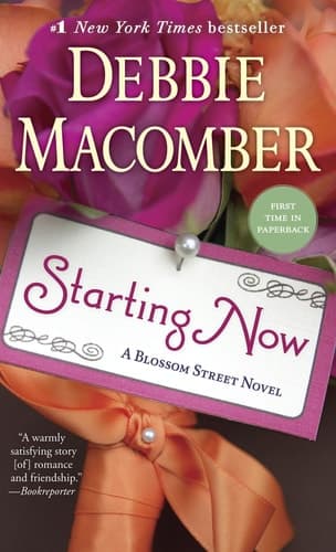 Starting Now A Blossom Street Novel