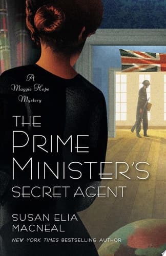 The Prime Minister's Secret Agent A Maggie Hope Mystery