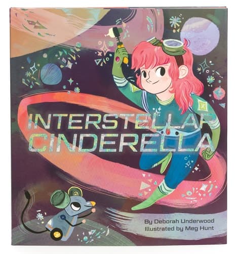 Interstellar Cinderella (Princess Books for Kids, Books about Science)