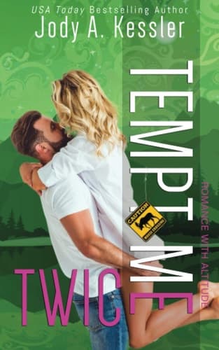 Tempt Me Twice A Three Peaks Romantic Comedy