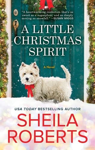 A Little Christmas Spirit A Holiday Romance Novel