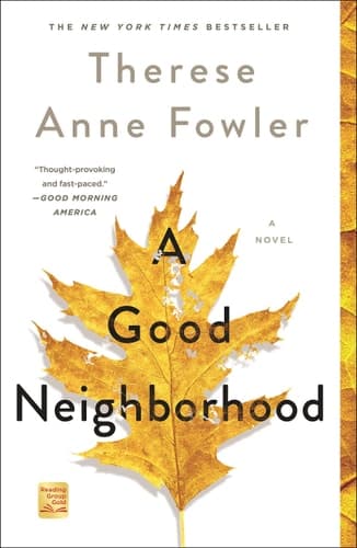 A Good Neighborhood A Novel