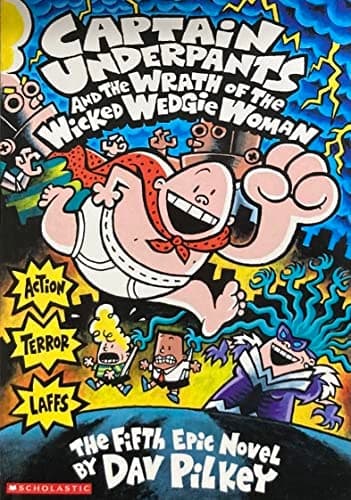 Captain Underpants and the Wrath of the Wicked Wedgie Woman