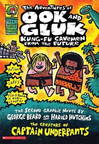 The Adventures of Ook and Gluk: Kung Fu Cavemen from the Future (Captain Underpants)