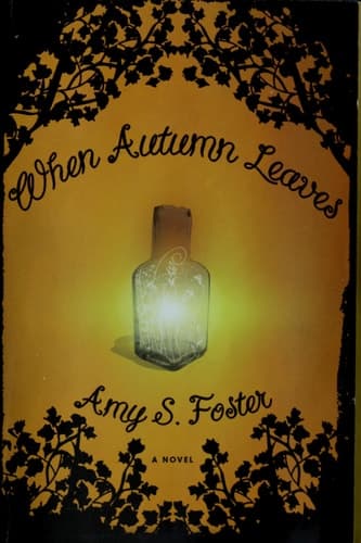 When Autumn Leaves A Novel