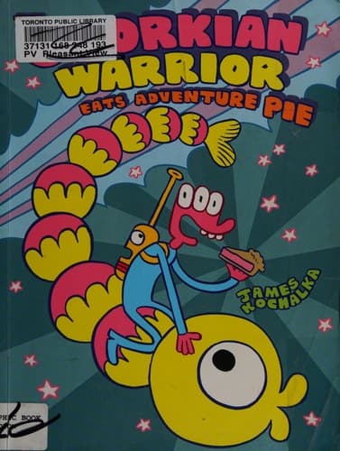 The Glorkian Warrior Eats Adventure Pie (The Glorkian Warrior, 2)