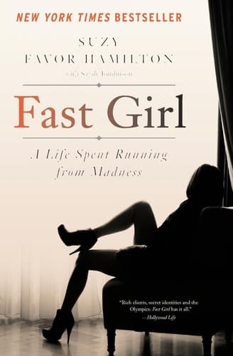 Fast Girl A Life Spent Running from Madness