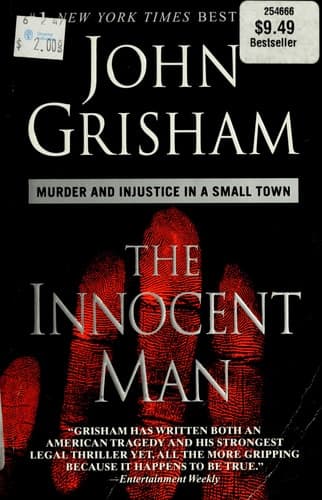 The Innocent Man: Murder and Injustice in a Small Town