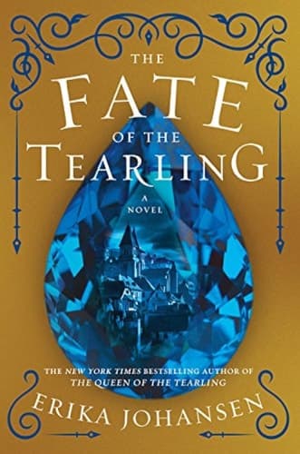 The Fate of the Tearling: A Novel (Queen of the Tearling, The, 3)
