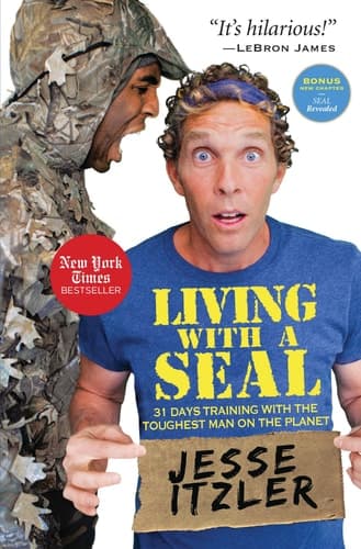 Living with a SEAL 31 Days Training with the Toughest Man on the Planet