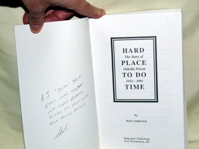 Hard Place to Do Time The Story of Oakalla Prison, 1912-1991