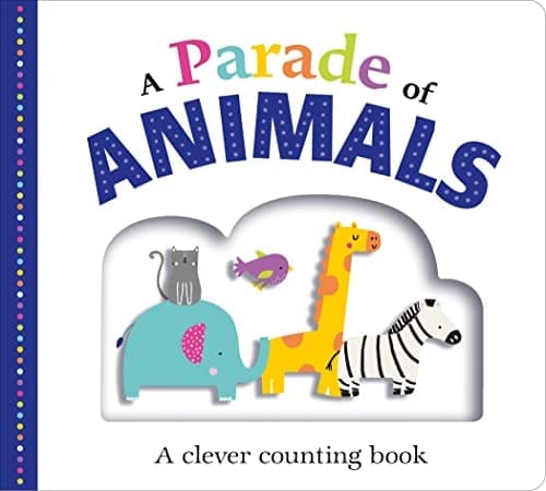 Picture Fit Board Books: A Parade of Animals A Clever Counting Book