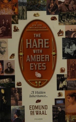 The Hare with Amber Eyes A Hidden Inheritance