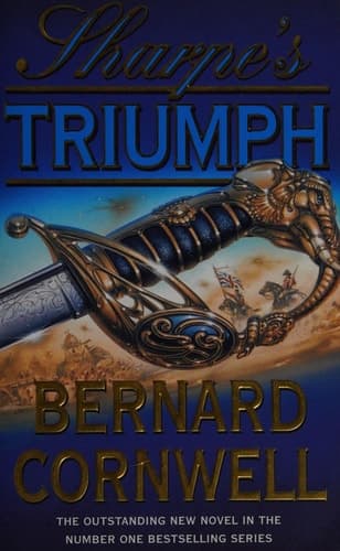 Sharpe's Triumph Richard Sharpe and the Battle of Assaye, September 1803