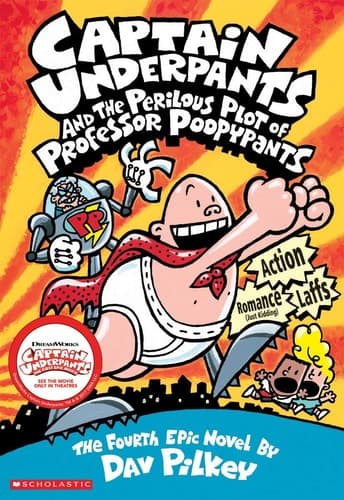 Captain Underpants and the Perilous Plot of Professor Poopypants The Fourth Epic Novel