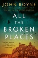 All the Broken Places A Novel