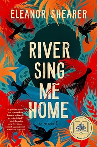 River Sing Me Home: A GMA Book Club Pick