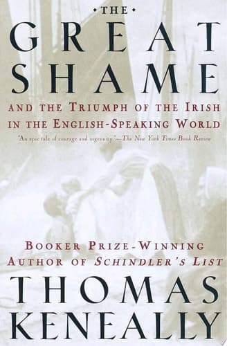 The Great Shame And the Triumph of the Irish in the English-Speaking World