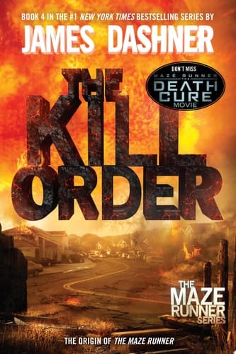 Maze Runner Prequel Series, Vol. 1: The Kill Order