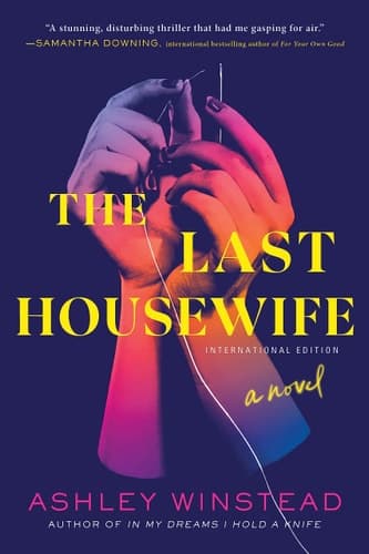 THE LAST HOUSEWIFE: A NOVEL