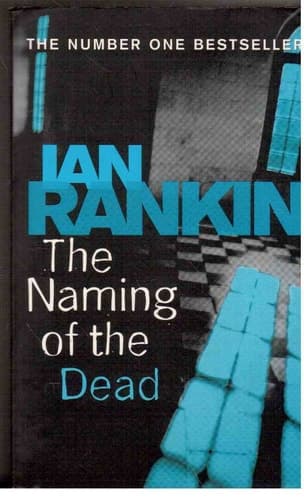The Naming of the Dead (Inspector Rebus #16)