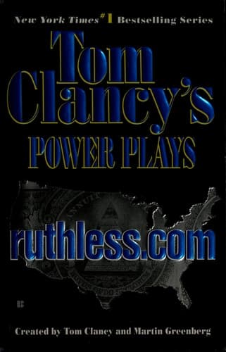 Ruthless.Com (Tom Clancy's Power Plays, Book 2)