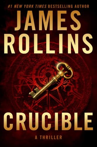 Crucible: A Thriller (Sigma Force, 13)
