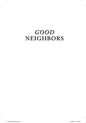 Good Neighbors A Novel