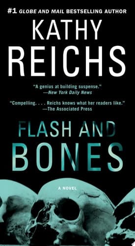 Flash and Bones: A Novel