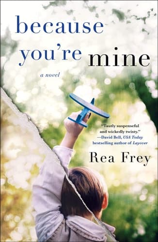 Because You're Mine A Novel