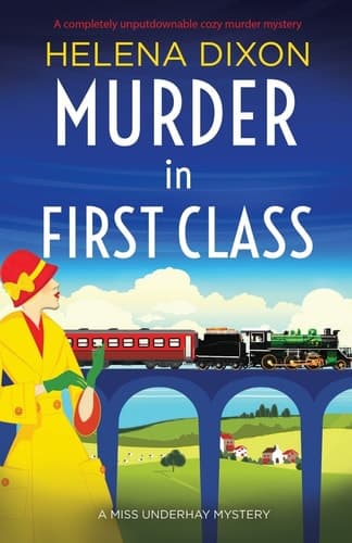 Murder in First Class A Completely Unputdownable Cozy Murder Mystery