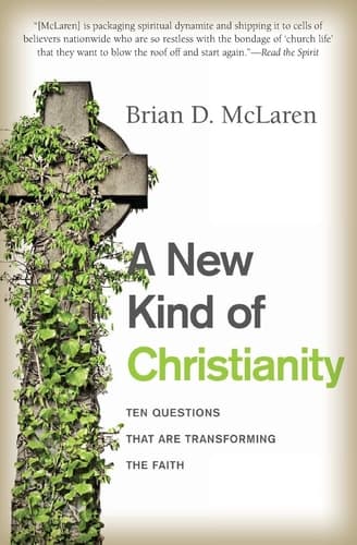 A New Kind of Christianity Ten Questions That Are Transforming the Faith