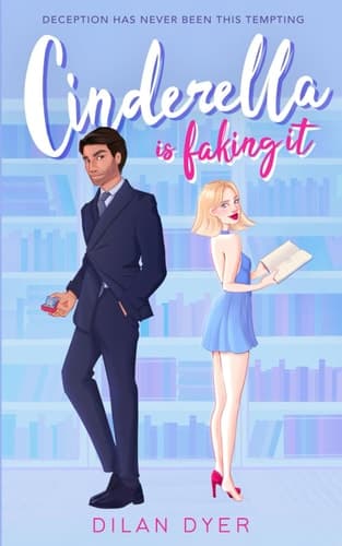 Cinderella Is Faking It: Alternative Cover (Princess Crossover Series)