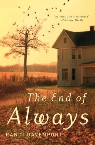 The End of Always A Novel