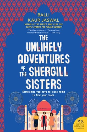 The Unlikely Adventures of the Shergill Sisters A Novel
