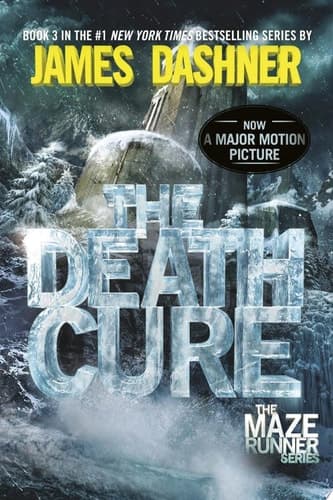 The Death Cure Book Three of the Maze Runner Series