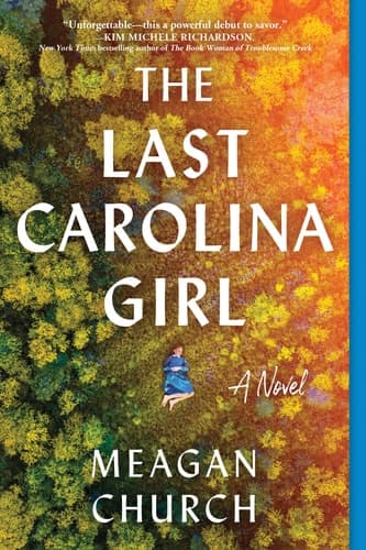 The Last Carolina Girl A Novel