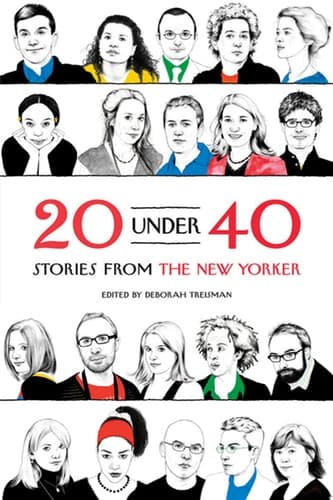 20 Under 40 Stories from The New Yorker