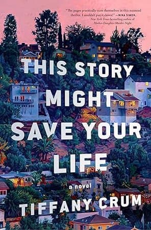 This Story Might Save Your Life A Novel
